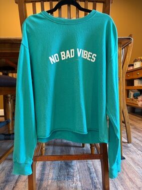 No Bad Vibes Teal Crewneck Sweatshirt L spiritual gangster